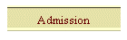 Admission