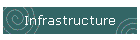 Infrastructure